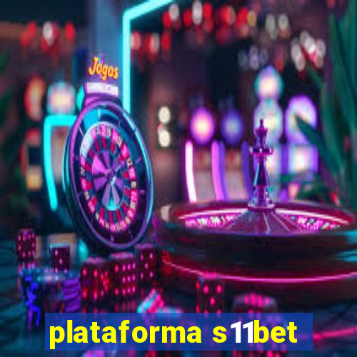 plataforma s11bet